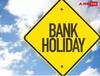Bank Holiday in May 2023: ਅਗਲੇ ਮਹੀਨੇ ਇੰਨੇ ਦਿਨ ਬੰਦ ਰਹਿਣਗੇ ਬੰਦ, ਦੇਖੋ ਪੂਰੀ ਲਿਸਟ