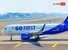 Go First News: DGCA ਨੇ GoFirst ਨੂੰ ਦਿੱਤਾ ਆਦੇਸ਼, ਤੁਰੰਤ ਬੰਦ ਕਰੋ ਹਵਾਈ ਟਿਕਟ ਬੁਕਿੰਗ