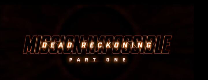 இந்த வருடத்திற்குள் மிஷன் இம்ப்பாசிபில் - டெட் ரெக்கோனிங் பார்ட் ஒன் வெளியாகும் என படக்குழு அறிவித்துள்ளது