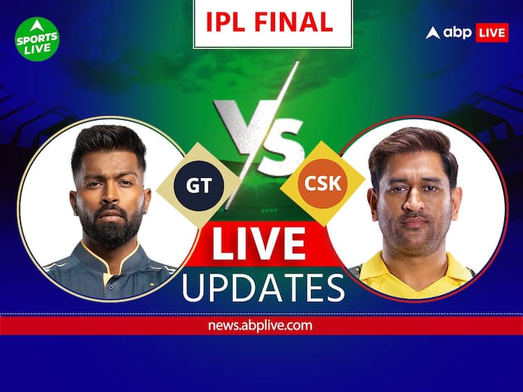 Csk Vs Gt Score Live Updates Chennai Super Kings Vs Gujarat Titans Ipl 2023 Final Live Streaming 3112