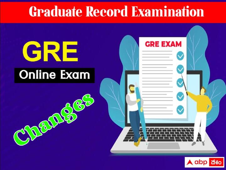 ETS introduces shorter duration for GRE; few sections dropped: Check all changes here GRE New Pattern: జీఆర్‌ఈ ఇకపై రెండు గంటలే, సిలబస్‌లోనూ పలు మార్పులు!