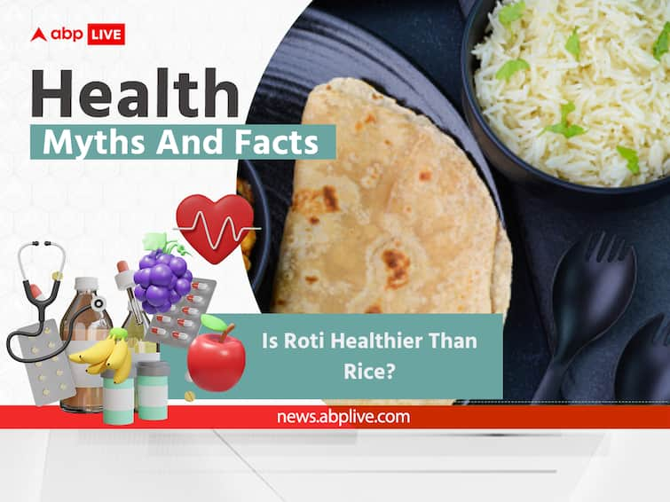 Health Myths And Facts Is Roti Healthier Than Rice Glycemic Index Of Roti And Rice Calorific Value Health Myths And Facts: Is Roti Healthier Than Rice? See What Experts Say