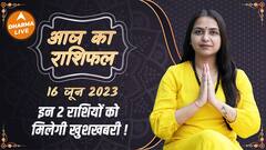 Aaj Ka Rashifal 16 June | आज का राशिफल | Today Rashifal in Hindi | Horoscope Today | Dharma Live
