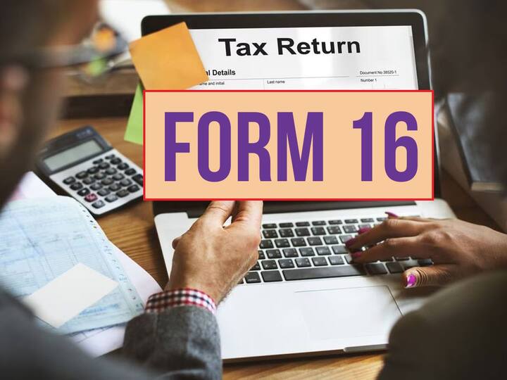 Income tax ITR what is form 16 and which information it contains ITR: ఫామ్‌-16 అంటే ఏంటి, దానిలో ఎలాంటి ఇన్ఫర్మేషన్ ఉంటుంది?