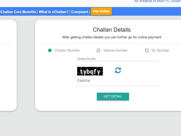 Step 3: अब एक नया पेज खुलकर आएगा. यहां आपको चालान संख्या, वाहन संख्या (चेसिस/इंजन संख्या के साथ) अथवा अपने ड्राइविंग लाइसेंस नंबर में से कोई भी एक नंबर दर्ज कर दें. उसके बाद 'Get details' बटन पर क्लिक कर दें. अब अगले पेज पर आपको वाहन के चालान की स्थिति दिख जाएगी. अगर आपके वाहन पर कोई चालान नहीं है तो Challan Not Found लिखा आयेगा.