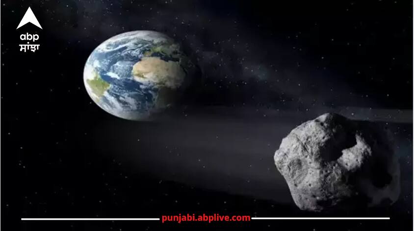 3 big rocks up to 200 feet with the power to shake the earth are coming close today NASA issued an alert ਤਬਾਹੀ ਦੇ ਸੰਕੇਤ ! ਧਰਤੀ ਵੱਲ ਆ ਰਹੀਆਂ ਨੇ 3 ਚੱਟਾਨਾਂ, ਨਾਸਾ ਨੇ ਜਾਰੀ ਕੀਤਾ ਅਲਰਟ