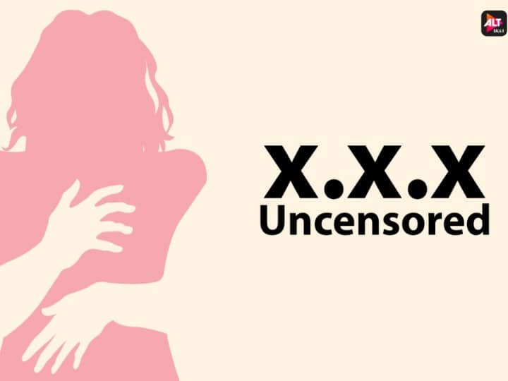 'XXX अंसेंसर्ड' भी एक बेहद बोल्ड वेब सीरीज है जो ALT Balaji पर देखी जा सकती है.