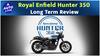 Royal Enfield Hunter 350 Long Term Review ! | Auto Live
