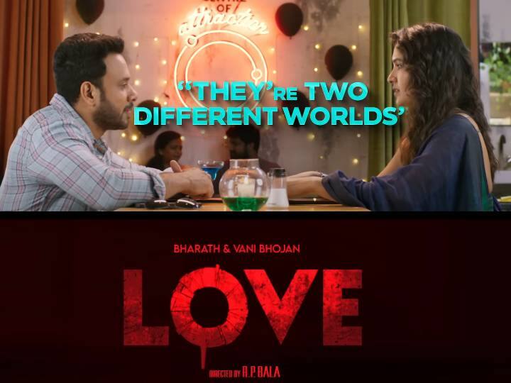 Actor Bharath's 50th Movie Love film Trailer Released Love Trailer: ‘இது கொலை செய்ய தூண்டும் லவ் ஸ்டோரி’ - மிரட்டலாக வெளியான பரத்தின் ‘லவ்’ பட ட்ரெய்லர்..!
