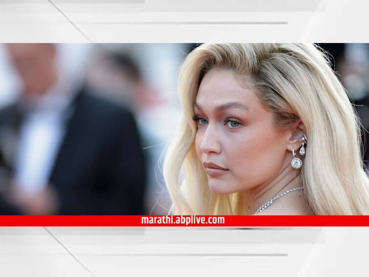 Gigi Hadid Arrested  Gigi Hadid arrested in Cayman Islands for possession of marijuana Gigi Hadid Arrested : लोकप्रिय अभिनेत्री आणि मॉडेल जिजी हदीदला अटक; नेमकं प्रकरण काय?