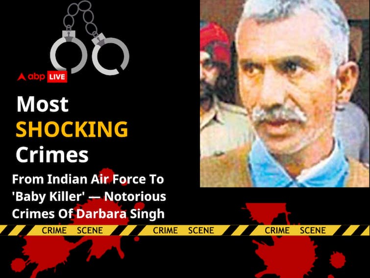 Notorious Crimes Of Darbara Singh Former Indian Air Force Officer Turned Baby Killer Crime Notorious Crimes Of Darbara Singh, The 'Baby Killer' Who Was Once An Indian Air Force Employee