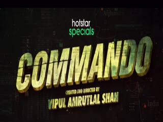 'Commando': 'কমান্ডো' এবার ওয়েব সিরিজে, বিপুল অম্রুতলাল শাহের হাত ধরে ডেবিউ প্রেমের