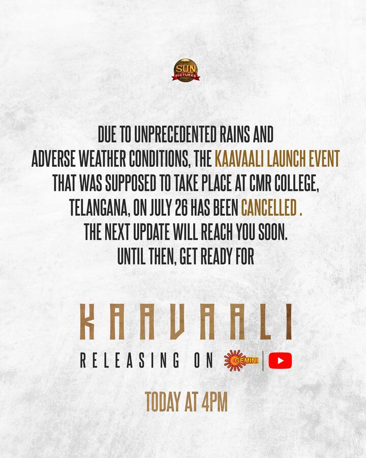 இதனையடுத்து ‘காவாலா’பாடலின் தெலுங்கு வெர்ஷனான ‘காவாளி’ எனும் பாடலை தெலங்கானாவில் இருக்கும் தனியார் கல்லுரியில் வைத்து வெளியிட படக்குழு திட்டமிட்டது. ஆனால், மழையின் காரணமாக இந்நிகழ்ச்சி ரத்து செய்யப்பட்டது. இருப்பினும், இப்பாடல் இணையத்தில் 4 மணிக்கு வெளியாகும் என சன் பிக்சர்ஸ் அறிவித்துள்ளது.