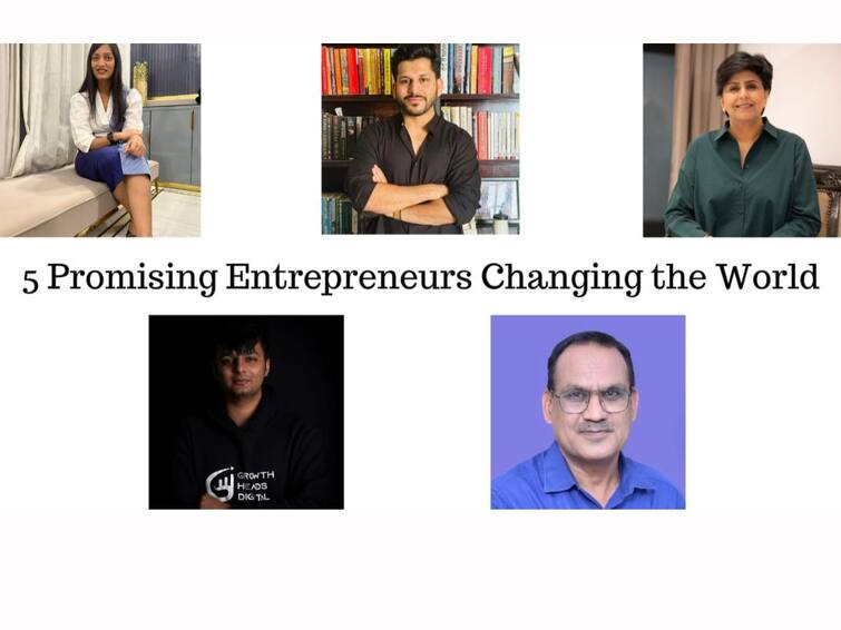 5 Promising Entrepreneurs Changing The World With Their Contributions 5 Promising Entrepreneurs Changing The World With Their Contributions