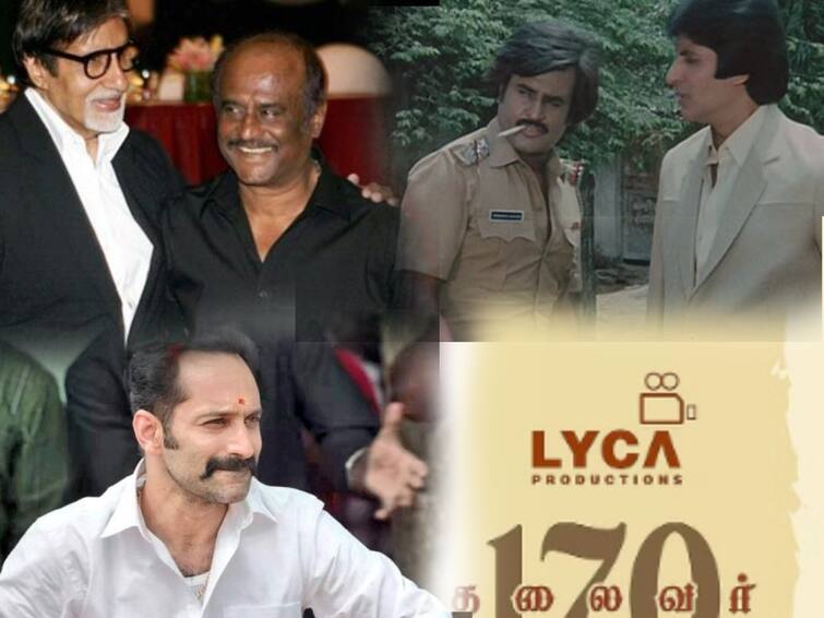 Amitabh Bachchan, Fahadh Faasil to star in Rajinikanths film thalaivar 170 Thalaivar 170: ரஜினிக்கு வில்லனாக நடிக்கும் ஃபகத் பாசில்.. தலைவர் 170 படத்தின் அப்டேட்