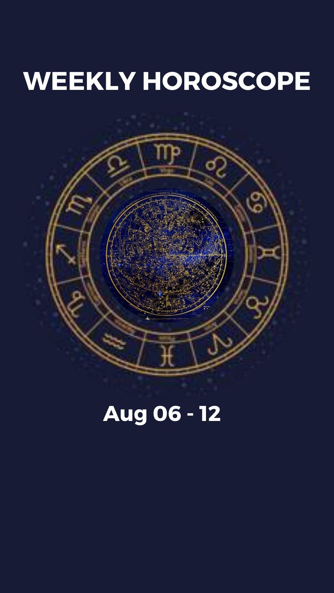 Weekly Horoscope Aug 6 12 Predictions For All 12 Zodiac Signs