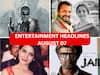Entertainment Headlines Aug 07: பிரபல நடிகர் மனைவி மரணம்.. மாவீரன் ஓடிடி ரிலீஸ்... ட்ரெண்டிங்கில் ஜெயிலர்... இன்றைய சினிமா செய்திகள்!
