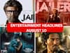 Entertainment Headlines Aug 10: எங்கும் ரஜினிகாந்த்... உச்சத்தில் ஜெயிலர் ஃபீவர்... லைக்ஸ் அள்ளிய துல்கர், நயன்தாரா... இன்றைய டாப் சினிமா செய்திகள்!