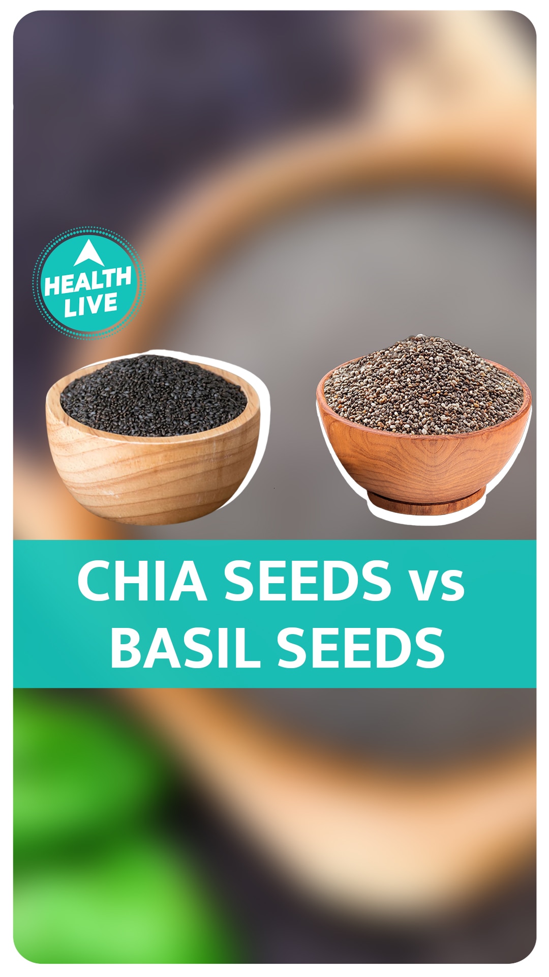 Chia Seed Vs Basil Seeds Which is good for you