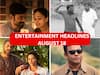 Entertainment Headlines Aug 18: ஒன் இயர் ஆஃப் திருச்சிற்றம்பலம்..  ஏ.ஆர்.ரஹ்மான் சொன்ன குட் நியூஸ்.. இன்றைய சினிமா செய்திகள்!