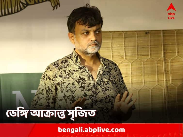 Director Srijit Mukherji Tested Positive for Dengue posts on Facebook Srijit Mukherji: ডেঙ্গি আক্রান্ত পরিচালক সৃজিত মুখোপাধ্যায়