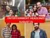 Entertainment Headlines Aug 21: நெகிழ்ந்த ராதிகா... விஷ்ணு விஷால் ஆதங்கம்... தளபதி 68 அப்டேட்... இன்றைய சினிமா செய்திகள்!