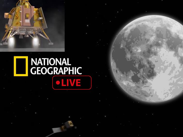 count down to history with National Geographic on a LIVE telecast of Chandrayaan - 3 నేషనల్ జియోగ్రాఫిక్‌లో చంద్రయాన్-3 సాఫ్ట్ ల్యాండింగ్ లైవ్‌