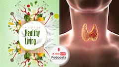 How to Keep Your Thyroid Gland Happy? | A Slice of Healthy Living | Ep 4