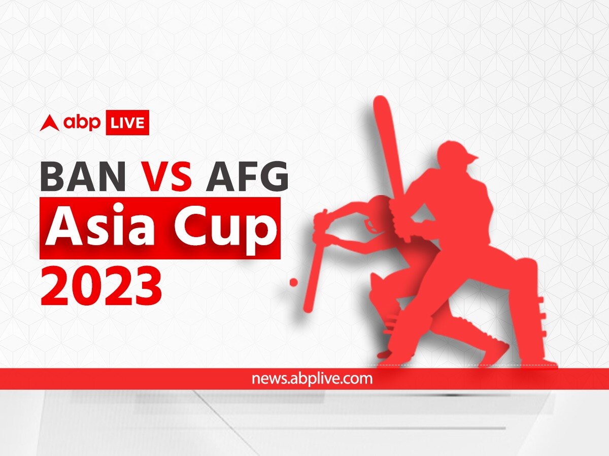 Ban Vs Afg Asia Cup 2023 Live Score Updates Bangladesh Vs Afghanistan