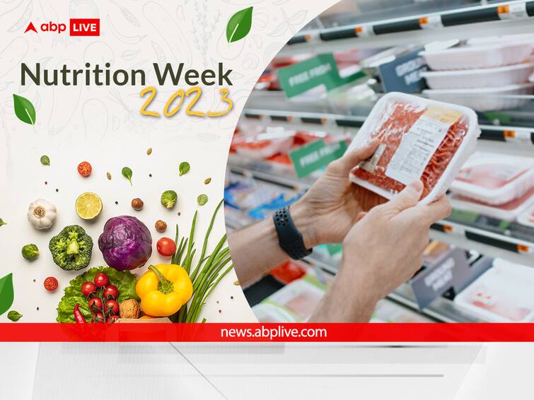 Nutrition Week 2023: Know What Food Labels Say, Things To Look for In A Product National Nutrition Week 2023: Understanding Food Labels Before You Head To The Supermarket