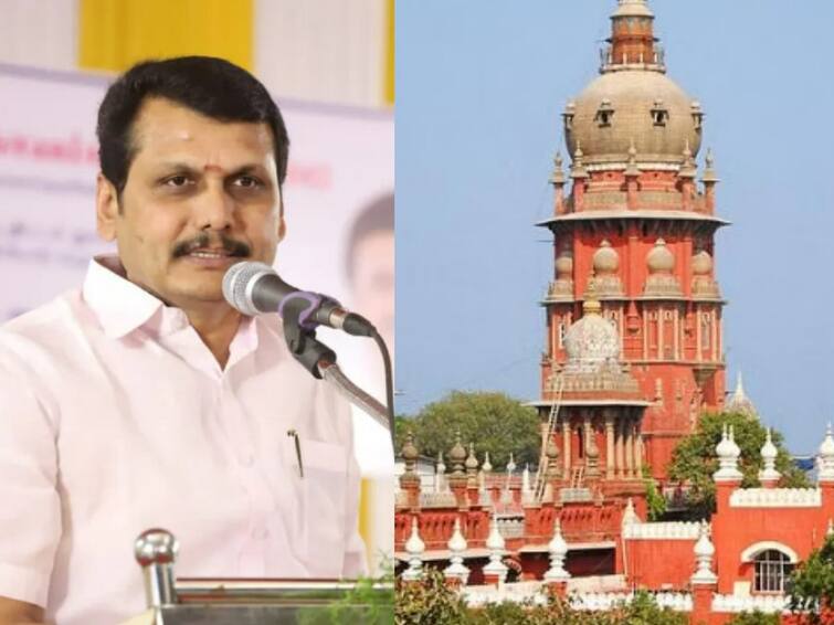 Madras high court asks CM to sack Senthil balaji from cabinet Setback for Tamil Nadu govt in senthil Balaji case செந்தில் பாலாஜியின் அமைச்சர் பதவி... முதலமைச்சர்தான் முடிவெடுக்க வேண்டும்..சென்னை உயர் நீதிமன்றம் கருத்து