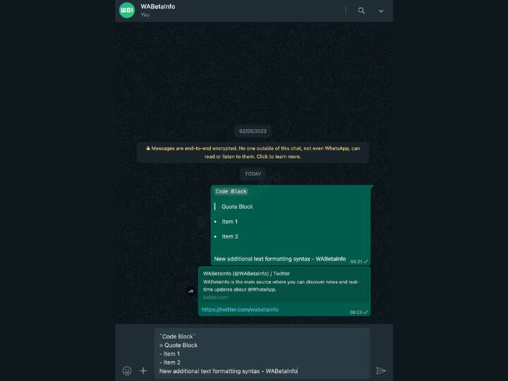 Text Formatting Tool: वॉट्सऐप में जल्द आपको टेक्स्ट को और अच्छे से फॉर्मेट करने का ऑप्शन मिलेगा. यानि आप और अच्छे से मैसेज को सामने वाले तक भेज पाएंगे. फिलहाल हम Bold, Italic आदि फॉन्ट ही कर पाते हैं.