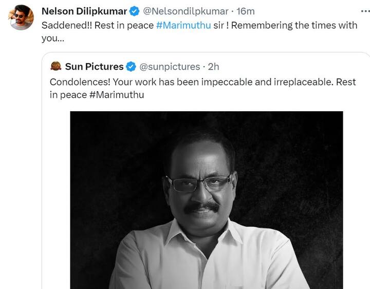 “இந்த செய்தி என்னை சோகத்தில் ஆழ்த்தியுள்ளது. ஆத்மா சாந்தி அடைய பிரார்த்திக்கிறேன். உங்களுடன் செலவிட்ட நேரங்களை நினைவு கூறுகிறேன்.” - இயக்குநர் நெல்சன்