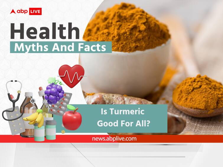 Is Turmeric Good For All? Does It Have Any side Effecs? See What Experts Say Health Myths And Facts: Is Turmeric Good For All? See What Experts Say