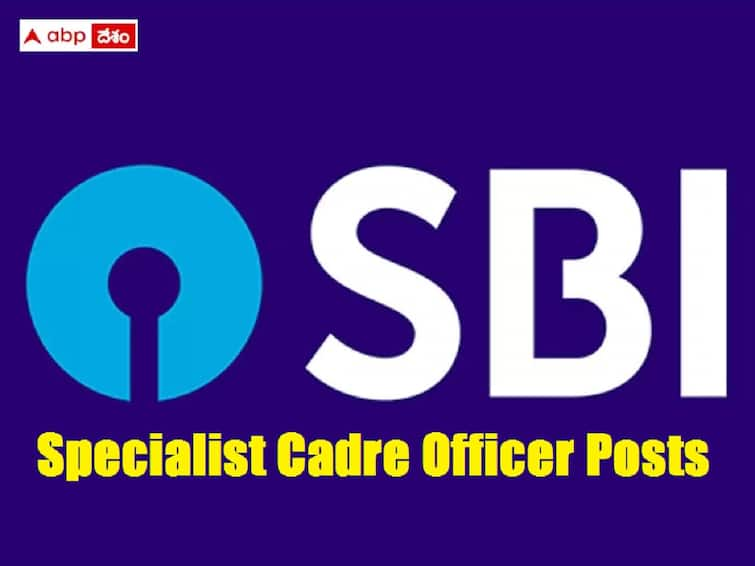 State Bank of India has released Notification for the recruitment of Specialist Cadre Officer Posts SBI Recruitment: ఎస్‌బీఐలో 439 స్పెషలిస్ట్‌ కేడర్‌ ఆఫీసర్ పోస్టులు, పరీక్ష ఎప్పుడంటే?