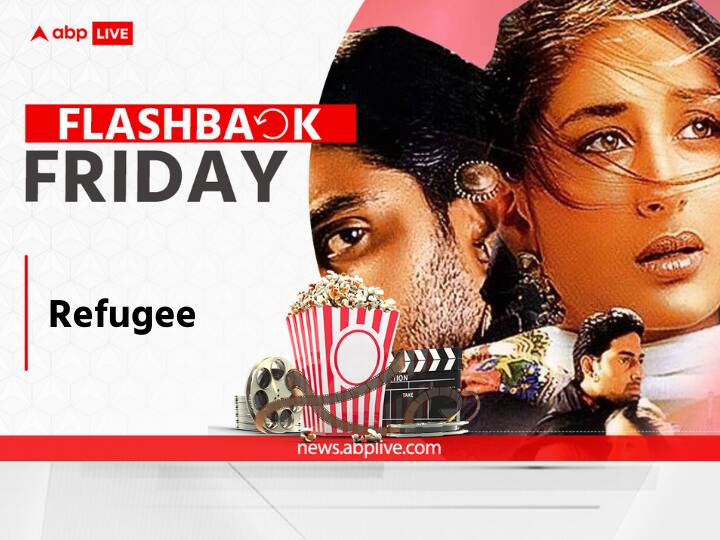 Flashback Friday: Revisiting Refugee, A Film That Started Kareena Kapoor’s Journey To Become A Superstar Flashback Friday: Revisiting Refugee, A Film That Started Kareena Kapoor’s Journey To Become A Superstar