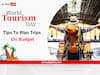 World Tourism Day 2023: Know Tips To Plan Trips On Budget