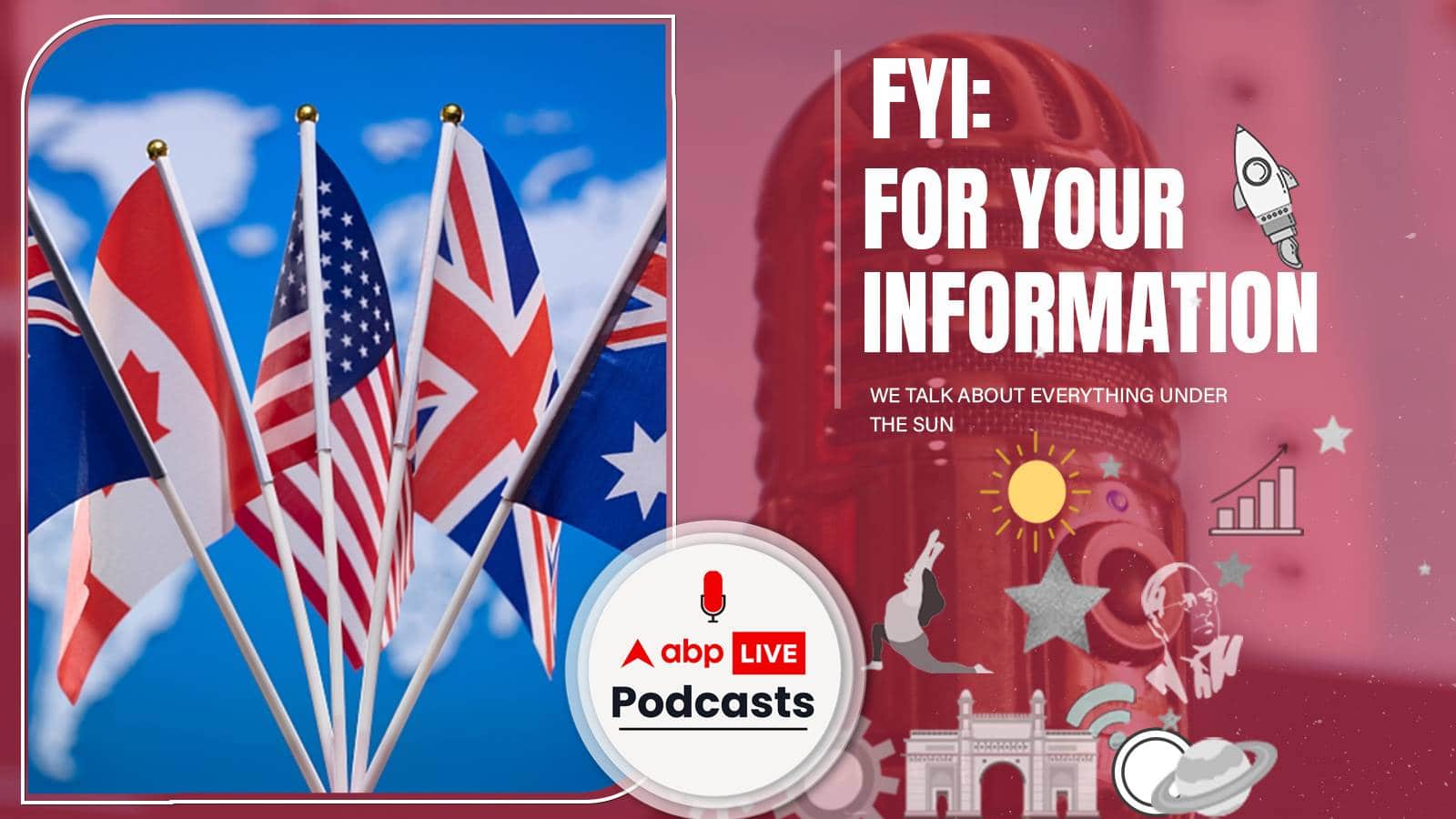 Five Eyes Intelligence Alliance क्या है और यह चर्चा में क्यों है? जानें | FYI