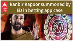 Ranbir Kapoor summoned by ED in betting app case | Ranbir Kapoor | ED | Abpsanjha