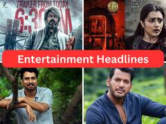 Entertainment Headlines: இன்னும் கொஞ்ச நேரத்தில் லியோ ட்ரெய்லர்.. விஷால் புகாரில் சிபிஐ அதிரடி.. சினிமா செய்திகள் இன்று!