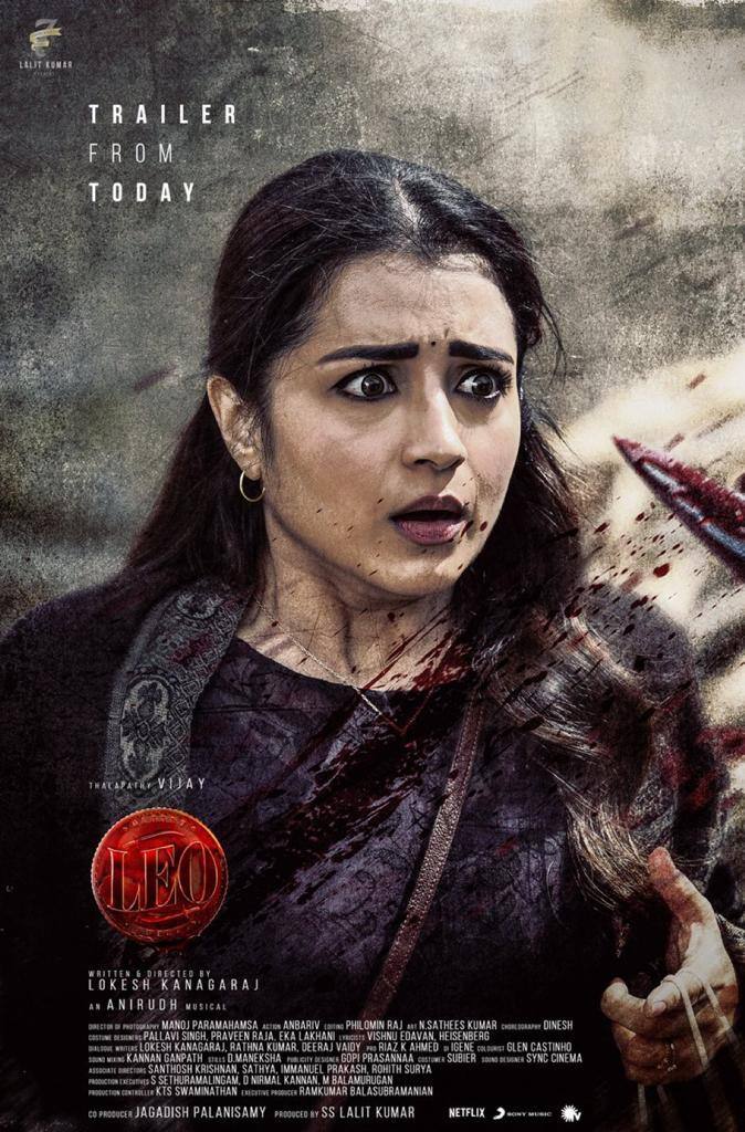 திரிஷா இந்த படத்தில் நடிக்கவுள்ளார் என்ற அறிவிப்பு பிப்ரவரி 1 ஆம் தேதியன்று வெளியான பின், சுமார் 8 மாதங்கள் கழித்து திரிஷாவின் லுக்கை தற்போது வெளியிட்டுள்ளது படக்குழு. இந்த போஸ்டரிலும் ரத்தம் தெறிக்கும் காட்சிகள் இடம்பெற்றுள்ளன. லியோவை பற்றி எதையும் அறியாத திரிஷாவின் கதாபத்திரம், முதன்முறையாக அவரின் சுயரூபத்தை பார்த்து ஷாக் ஆகிறது என்பதும் இதில் தெரிகிறது.