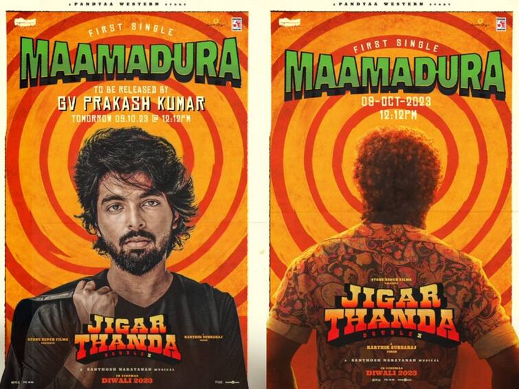 jigarthanda double x movie first single to be released by g v prakash kumar tommorrow Jigarthanda First Single: மதுரையை வைத்து இன்னொரு சம்பவம்.. நாளை வெளியாகும் ஜிகர்தண்டா டபுள் X முதல் பாடல்!