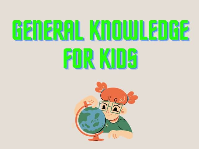 General Knowledge For Kids: Check 50 Simple GK Questions And Answers