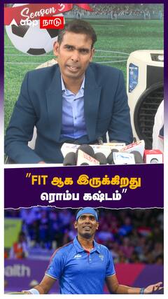Sharath kamal : ”Fit ஆக இருக்கிறது ரொம்ப கஷ்டம்” - ஷ்ரத் கமல் ஓபன் டாக்