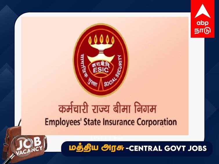 Employees State Insurance Corporation Recruitment for Paramedical Posts in Tamil Nadu Region Chennai Job Check details ESIC Chennai Recruitment:  ரூ.92 ஆயிரம் மாதம் ஊதியம்: ஈ.எஸ்.ஐ. அலுவலகத்தில் வேலை; யாரெல்லாம் விண்ணப்பிக்கலாம்? விவரம்