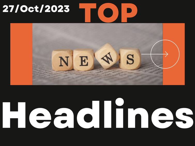 Todays Top 10 headlines 27 October Andhra Pradesh Telangana politics latest news today from abp desam Top Headlines Today: ఎన్నికల్లో మారిన కేసీఆర్‌ టోన్- దివ్యాంగులకు గుడ్ న్యూస్ చెప్పిన ఏపీ- టాప్‌టెన్‌ న్యూస్