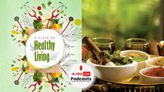 How Ayurveda Helps Us to Make Our Life More Healthier and Happier ? | A Slice of Healthy Living | Ep-11