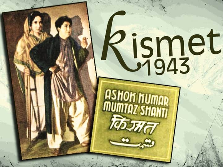 ashok kumar aka dada muni kismet 1943 first hindi film which