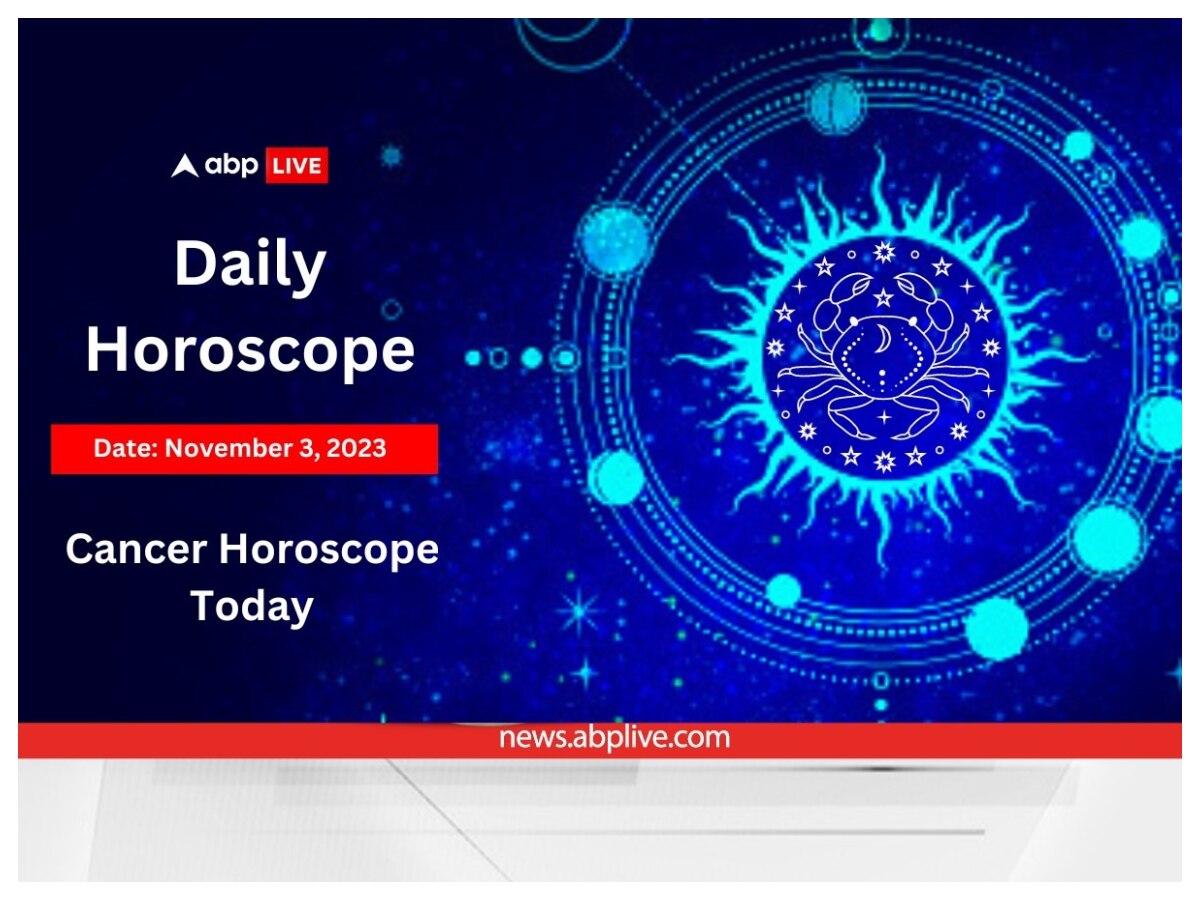 horoscope today in english november 3 for Cancer zodiac sign