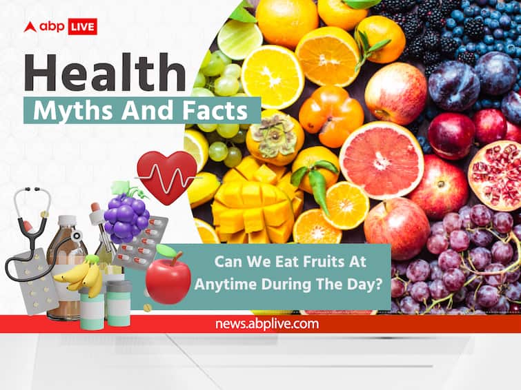 Health Myths And Facts: Can We Eat Fruits At Anytime During The Day? See What Experts Say Health Myths And Facts: Can We Eat Fruits At Anytime During The Day? See What Experts Say